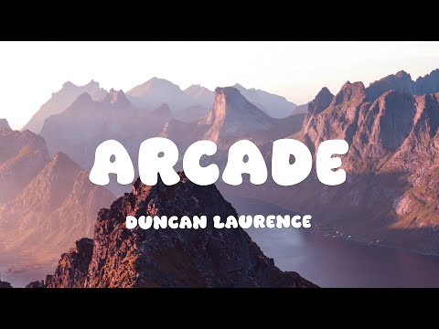 Duncan Laurence - Arcade (Lyrics) ft. FLETCHER