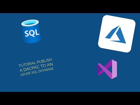 Tutorial Publish Dacpac to an Azure SQL Database