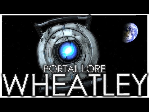 The Robot That Refused To Be A Moron | Wheatley | FULL Portal Lore