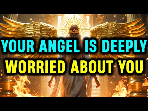 Chosen Ones: Your Angel Is Deeply Worried—This Message Can’t Wait