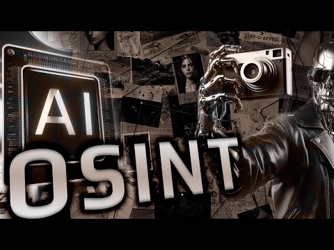 Всё что нужно знать про использование ИИ в OSINT