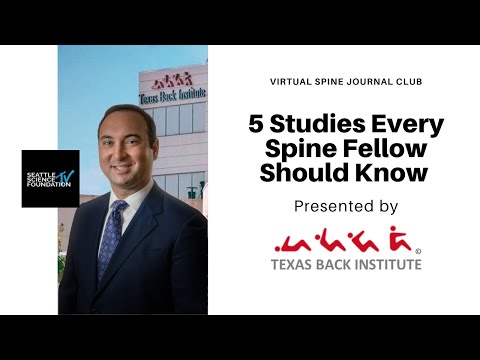 5 Studies Every Spine Fellow Should Know - Alexander Satin, M.D. & Texas Back Institute