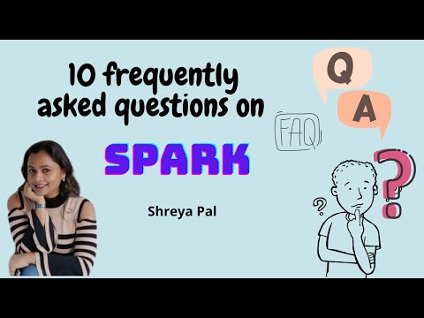 10 frequently asked questions on spark | Spark FAQ | 10 things to know about Spark