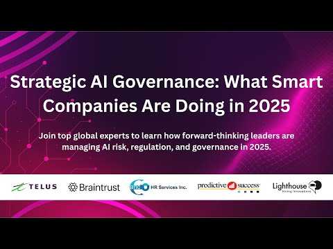 Strategic AI Governance Webinar: What Smart Companies Are Doing in 2025