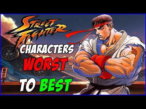 All Street Fighter Characters Ranked
