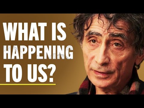 Does Anyone Else Feel Like Everything Has Changed? (Unhappy, Lost, Addicted, Stressed) | Gabor Maté