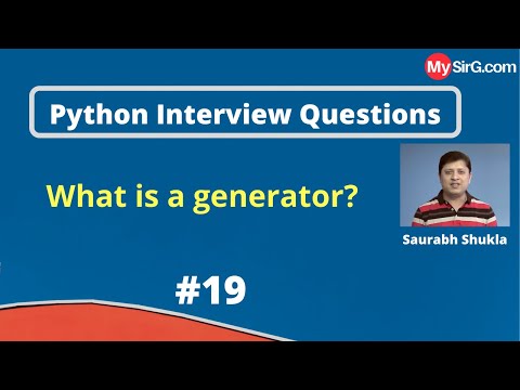 What is a generator? | Python Interview Questions | MySirG.com