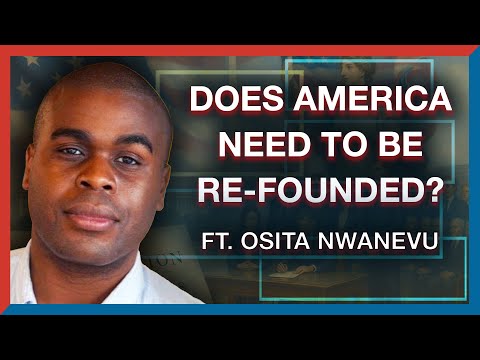 Osita Nwanevu: The Case for a New American Founding After Trump - The Realignment Podcast