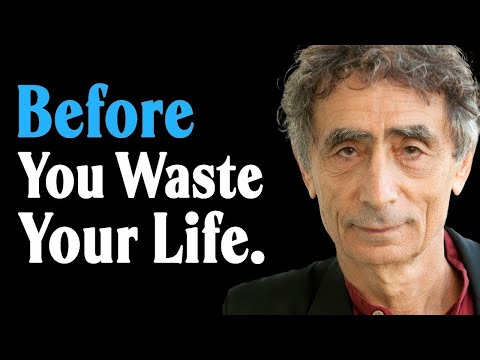 Give Me 15 Minutes... I'll Save You 25+ Years Of Feeling Lonely, Depressed & Lost | Dr. Gabor Maté