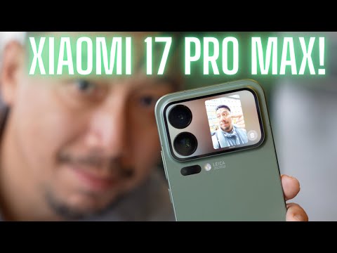 Xiaomi 17 Pro Max Hands-On: Dual Screens & Snapdragon 8 Gen 5 Elite