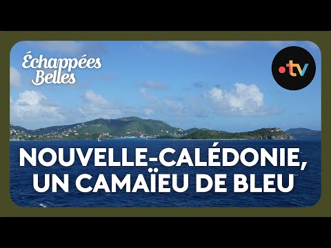New Caledonia, A Symphony of Blues