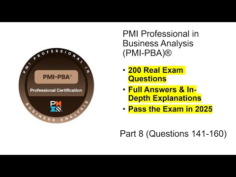 PMI-PBA Exam Prep 2025 | Real Exam Questions & Answers | Part 8 (Questions 141-160)