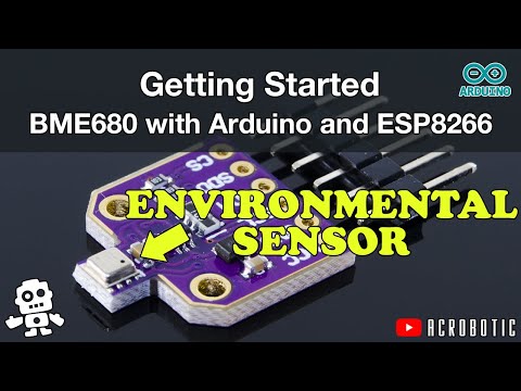 Getting Started | BME680 Temperature, Humidity, Pressure, Air Quality w/ Arduino ESP8266 | BRK-00019