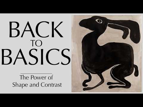 Back to Basics - The Power of Shape and Contrast - Easy painting