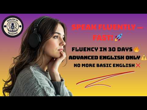 C1 - C2 👉 Speak English Fluently FAST 🔥 | Advanced Listening & Speaking Practice (Podcast)