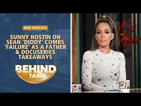 Sunny Hostin On Sean 'Diddy' Combs' 'Failure' as a Father & Docuseries Takeaways | The View
