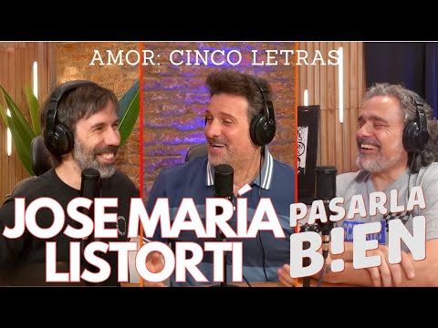 JOSE MARIA LISTORTI EN PASARLA BIEN PODCAST: UN EPISODIO MAGICO