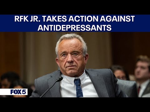 RFK Jr. takes action against antidepressants