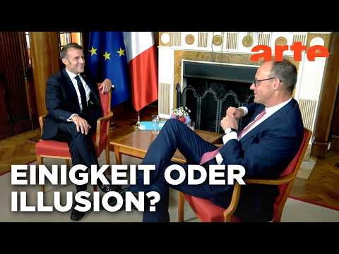 Europa auf dem Prüfstand | Macron - Merz: Hinter den Kulissen der Macht (2/2) | Doku HD | ARTE