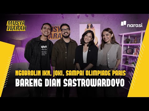 Ngobrolin IKN, Joki, sampai Olimpiade Paris bareng Dian Sastrowardoyo | Musyawarah