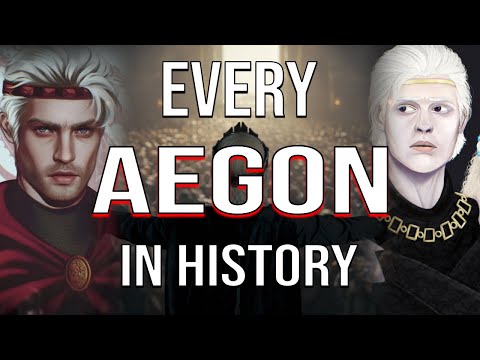 Every Aegon Targaryen in ASOIAF History