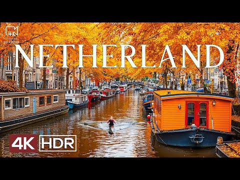 Netherland in  4K ULTRA HD - Amazing Beautiful Nature Scenery with Relaxing Music