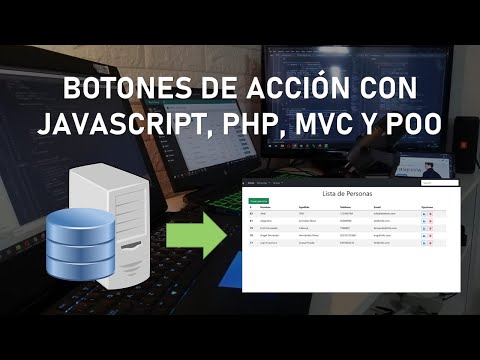 Botones de Acción con JavaScript, PHP, MVC y POO - Clase 25