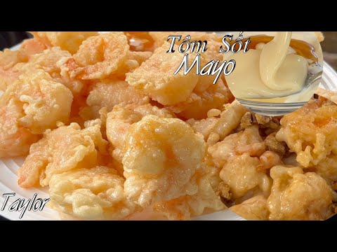 Cách Làm Tôm Chiên Sốt Mayonnaise -  Crispy Honey Walnut Shrimps - Tôm Sốt Mayo Và Mật Ong By Taylor