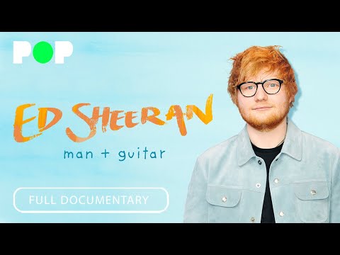 Ed Sheeran: Man + Guitar | Full Documentary