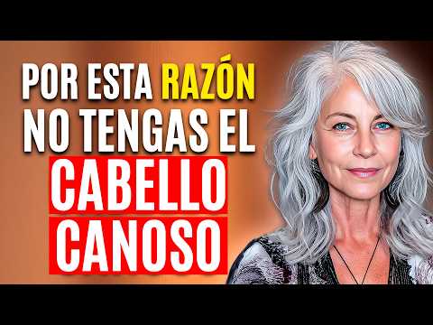 Cabello Con CANAS después de los 50? NO cometas ese ERROR