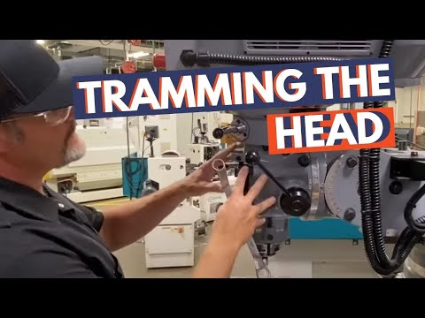 Tramming the Head on a Milling Machine