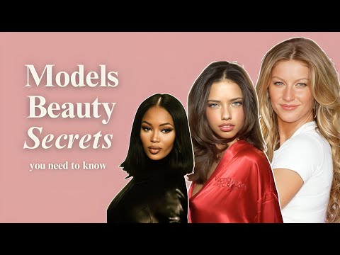 The Supermodel Beauty Blueprint ✨