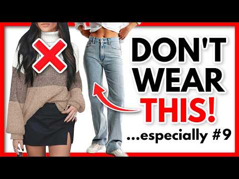 9 Fashion Mistakes You’re DEFINITELY Making…