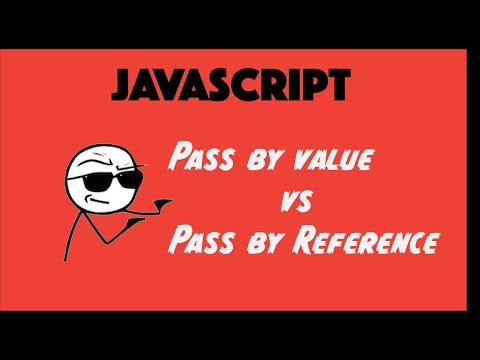 Javascript pass by Value vs pass by Reference tutorial