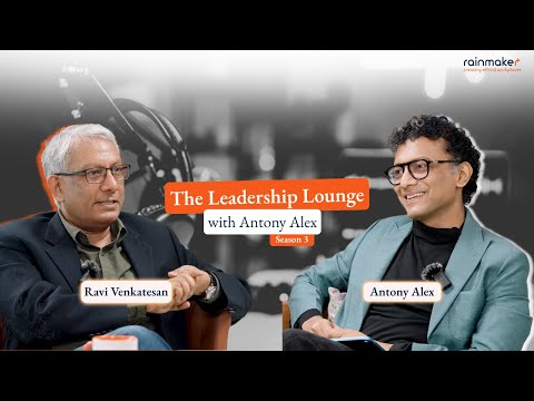 The Leadership Lounge with Antony Alex | Season 3 | Ep. 1 | Ravi Venkatesan