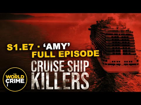 Cruise Ship Killers - AMY - TRUE CRIME EPISODE