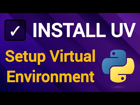 How to Install UV in Python | Setup Virtual Environment with Fastest Package Manager