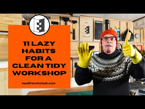 11 Lazy Habits For A Clean Tidy Workshop