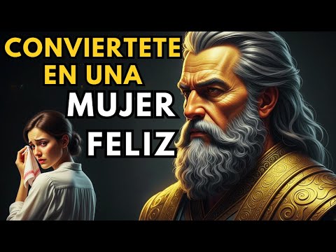 15 CLAVES ESTOICAS PARA SER UNA MUJER FELIZ | ESTOICISMO