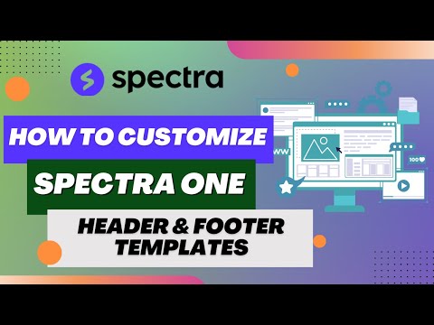 How To Customize Header & Footer in Spectra One Theme | Spectra One Theme Customization