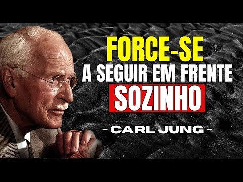 Como se Reerguer Quando Não Há Ninguém ao Seu Lado - Carl Jung