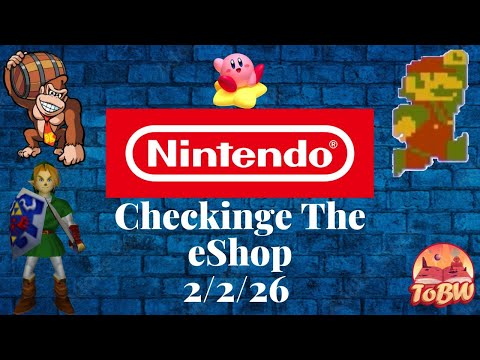 Checking Out The Nintendo eShop 2/2/26