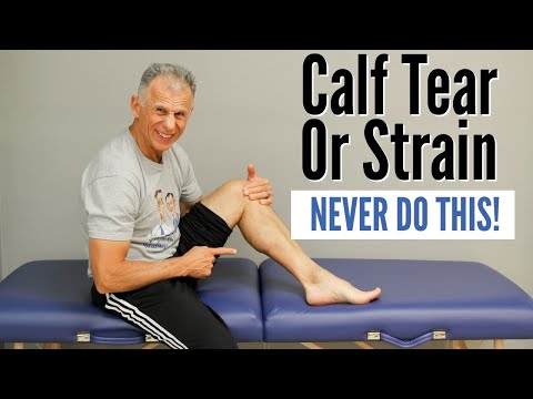Calf Tear or Strain. NEVER Do This! Do This Instead to Heal FAST!