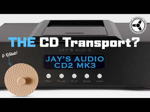 Jay's Audio CD2 MK3...THE transport? (+ QStab)