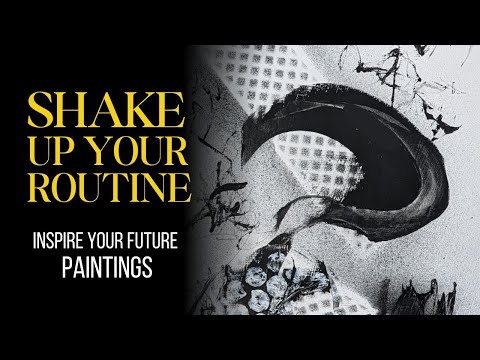 Create Intuitive Black & White Abstract Paintings | Shake Up Your Creative Routine (Art Inspiration)