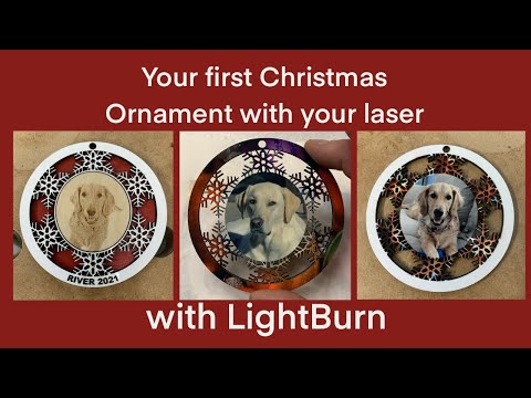 Your first Christmas Ornament on your laser with LightBurn