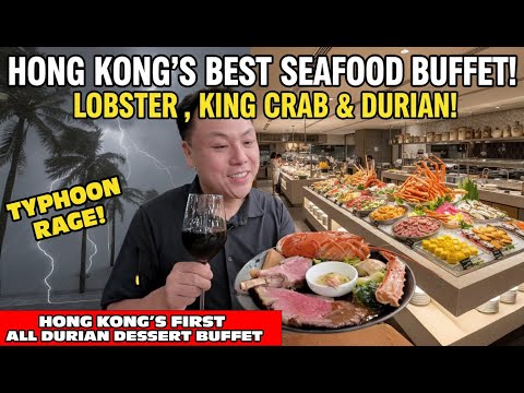 HONG KONG's BEST Seafood Buffet During a SUPER TYPHOON! 🌀 (Unlimited Lobsters, Crabs & Durian!)