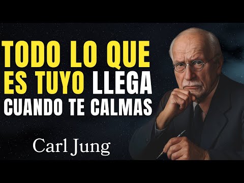 Carl Jung: Everything that is meant to be yours manifests when you calm down.