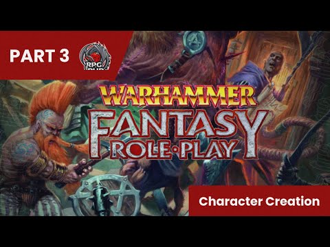How to Play WFRP 4th Edition: Character Creation