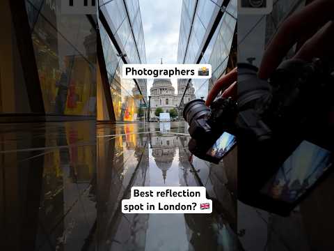 Photographers! 📸 Is this the best reflection spot in London? 🇬🇧